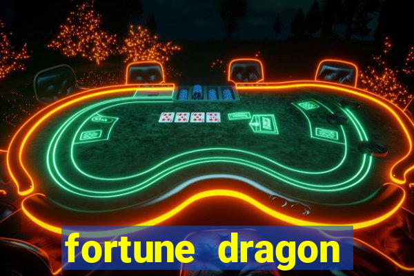 fortune dragon ganho certo